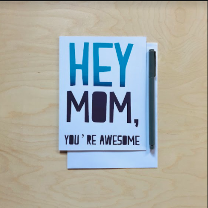Hey Mom, You’re Awesome” greeting card
