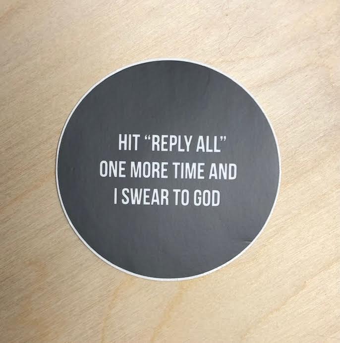 “Reply All” Vinyl Sticker