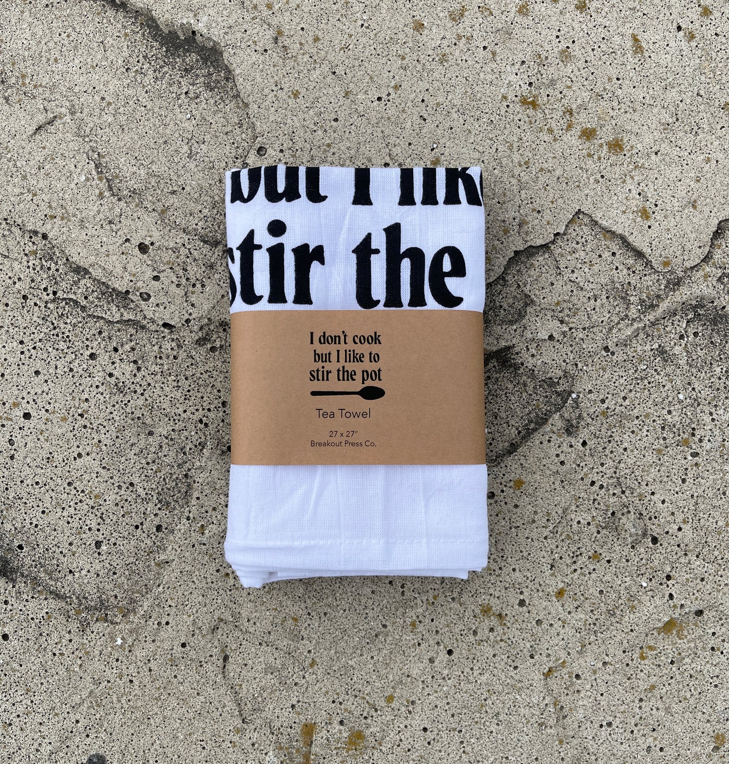 I Don’t Cook But I Like To Stir The Pot Towel