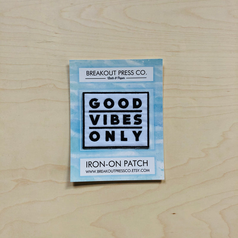 “Good Vibes Only” Iron on Patch