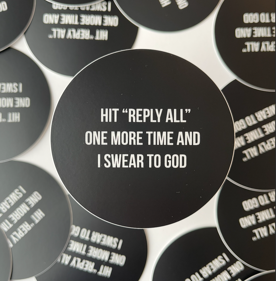 “Reply All” Vinyl Sticker
