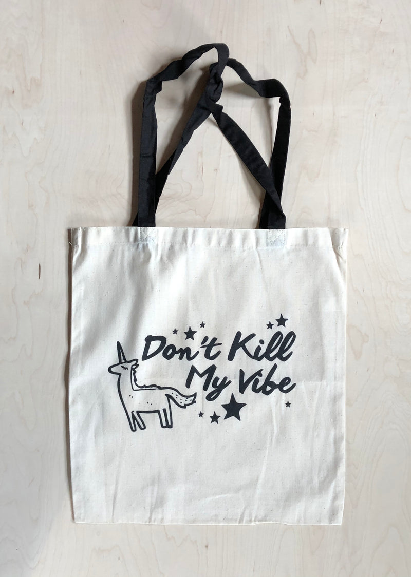 “Don’t kill my vibe” Tote Bag