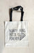 “Beauty fades pizza is forever” Tote Bag