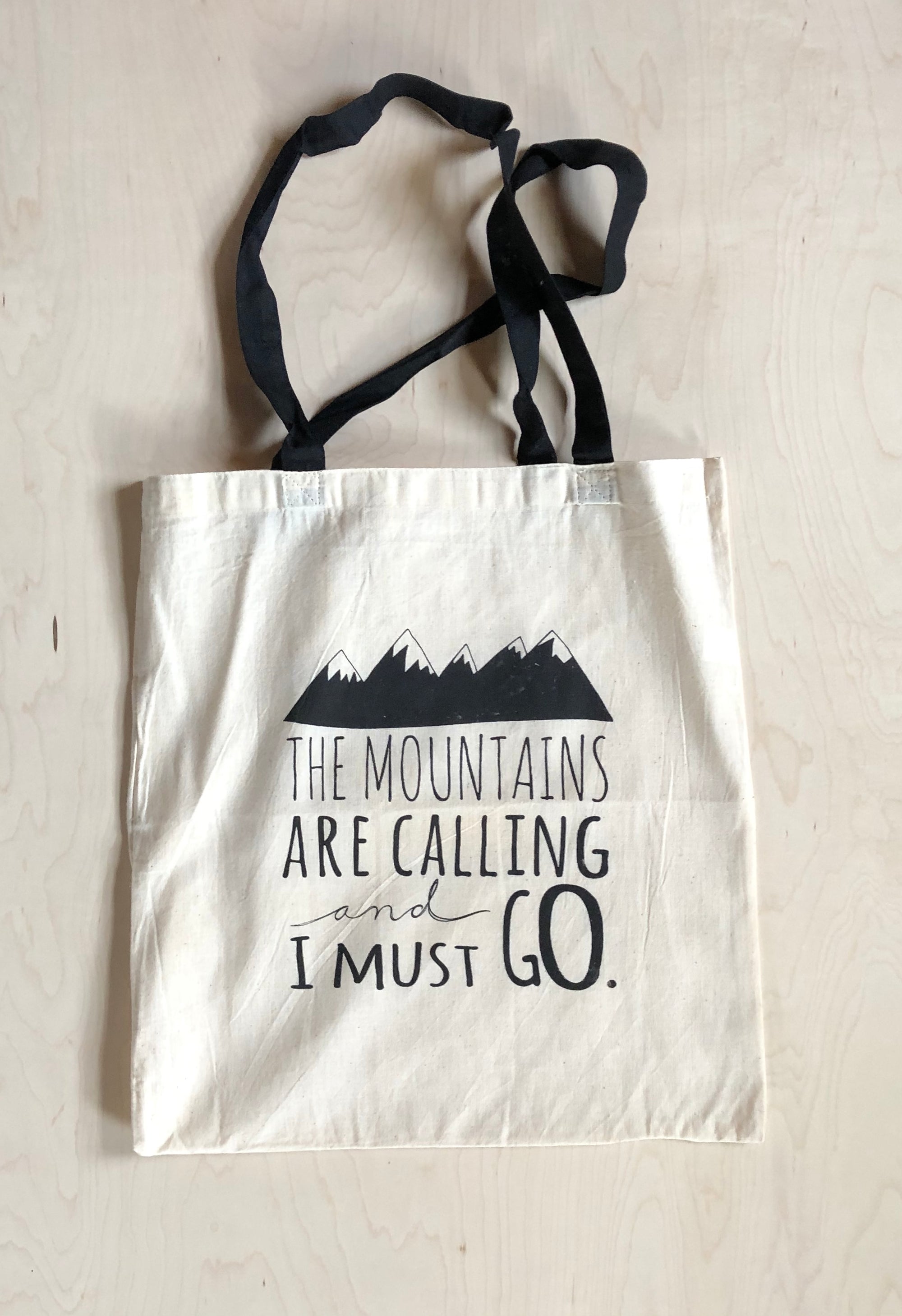“The mountains are calling I must go” Tote Bag