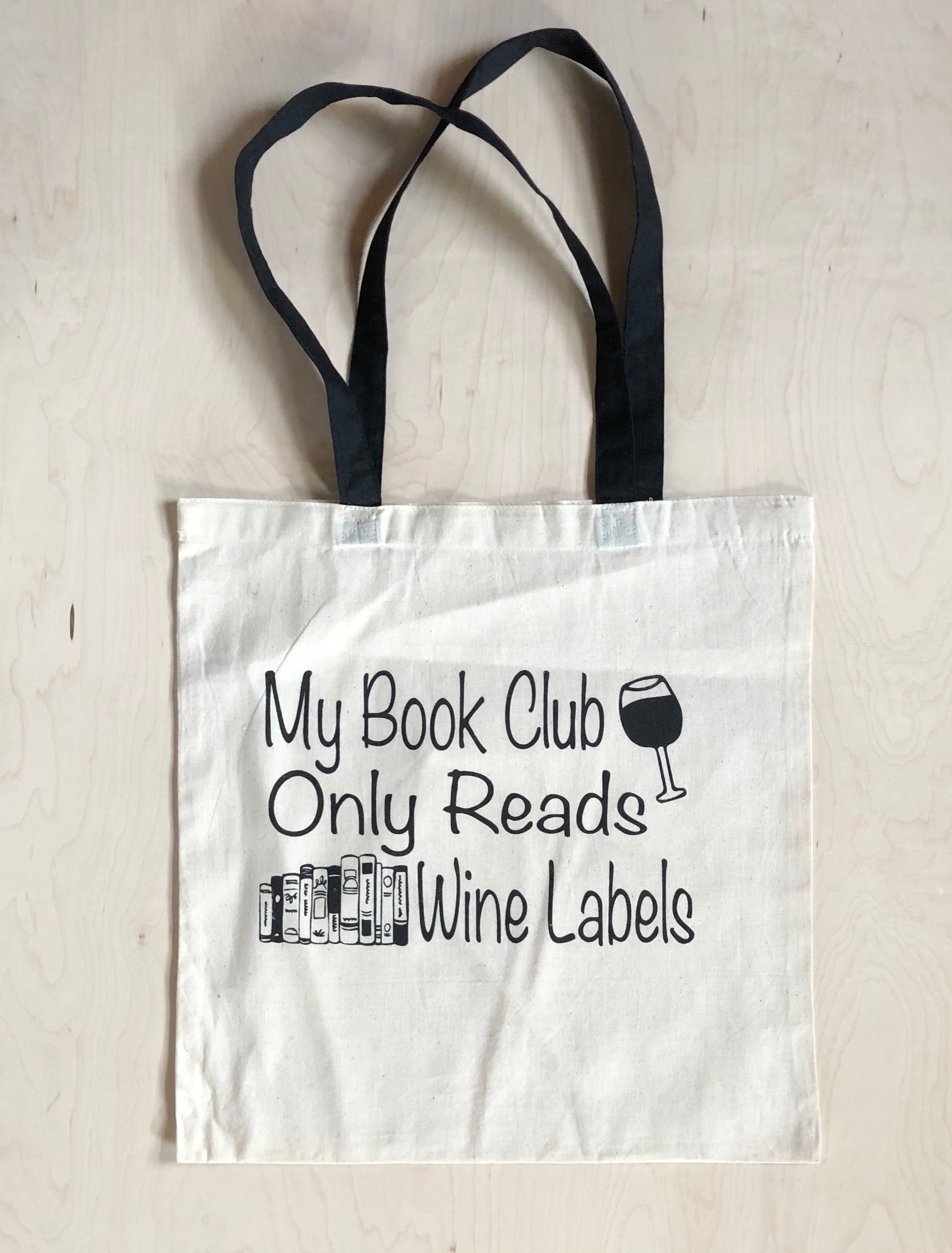 “My book club only read wine labels” Tote Bag